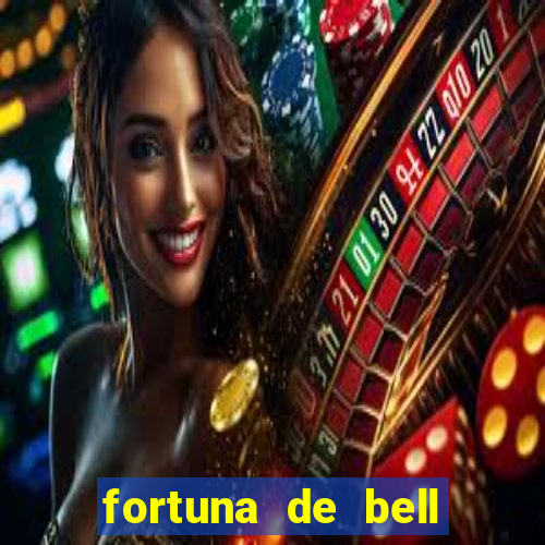 fortuna de bell marques 2024